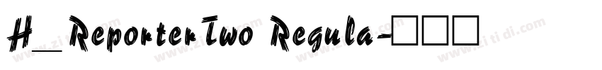 H_ReporterTwo Regula字体转换